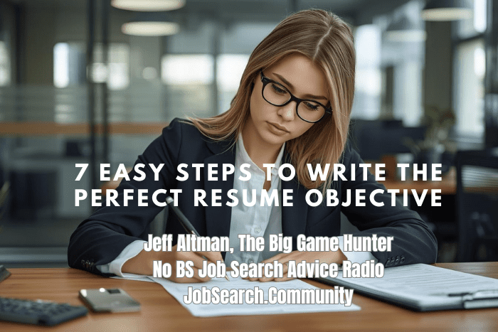 7 Easy Steps to Write the Perfect Resume Objective