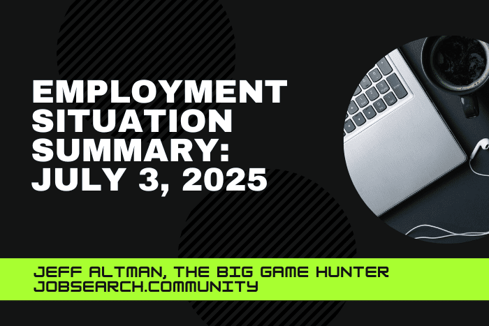 Employment Situation Summary: July 3, 2025