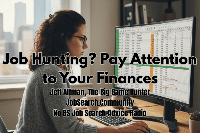 Job Hunting Pay Attention to Your Finances