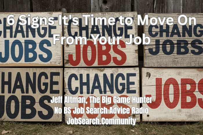 6 Signs It's Time to Move On From Your Job