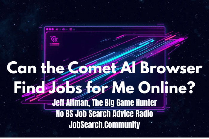 Can the Comet AI Browser Find Jobs for Me Online?