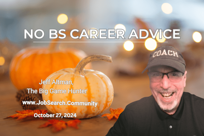 No BS Career Advice: October 26, 2025