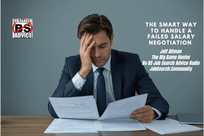 The Smart Way to Handle a Failed Salary Negotiation