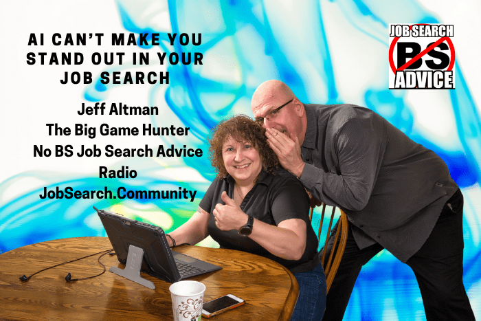 AI Can’t Make You Stand Out in Your Job Search AI Can’t Make You Stand Out in Your Job Search.png