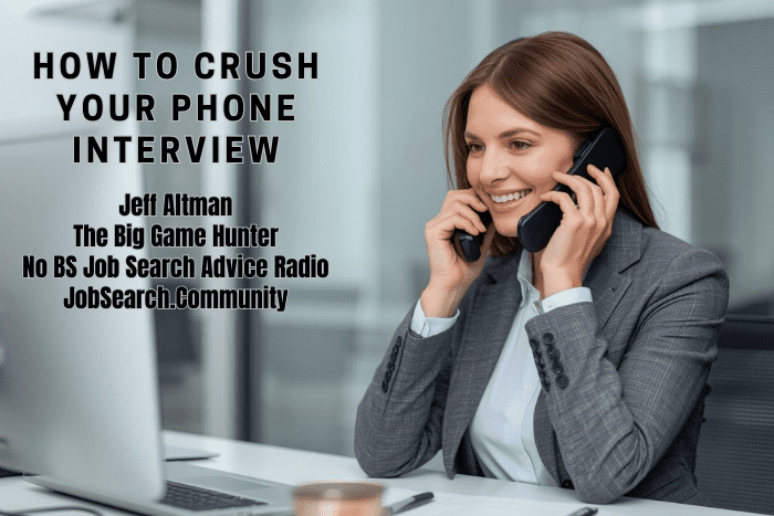 How to Crush Your Phone Interview