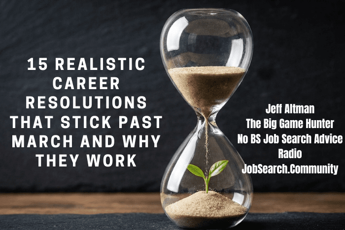 15 Realistic Career Resolutions That Stick Past March and Why They Work