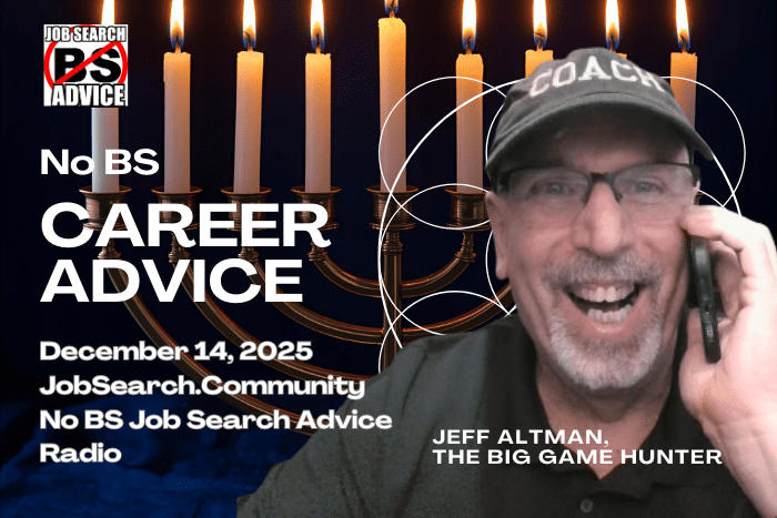 No BS Career Advice: December 14 2025