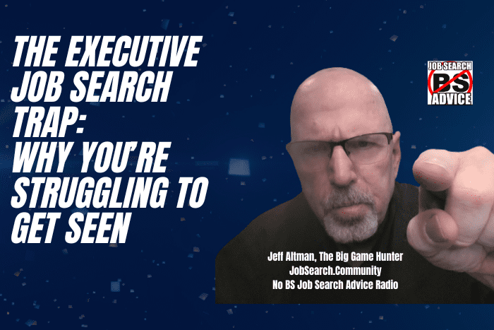 The Executive Job Search Trap Why You’re Struggling to Get Seen