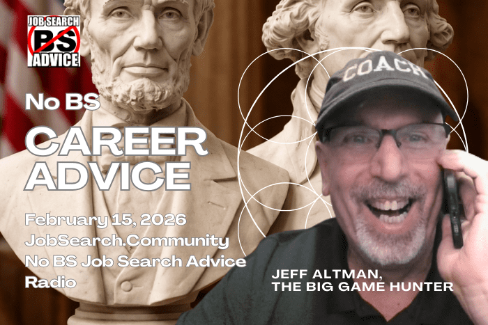 No BS Career Advice: February 15 2025
