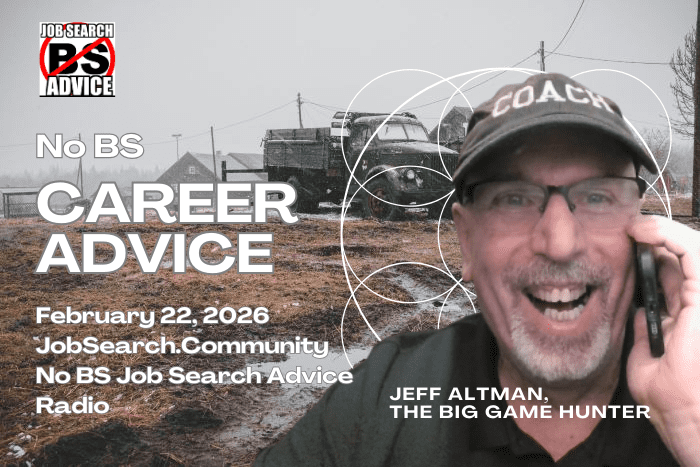 No BS Career Advice February 22 2026