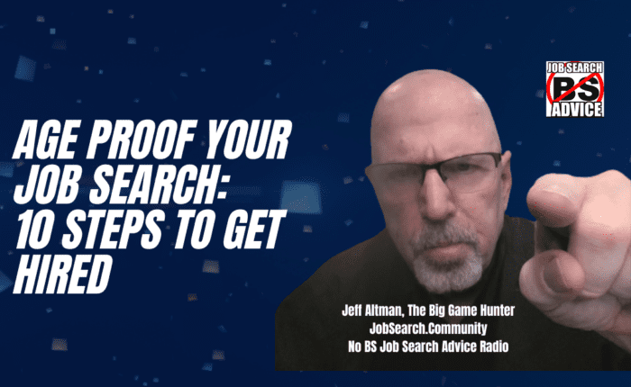 Age Proof Your Job Search: 10 Steps to Get Hired