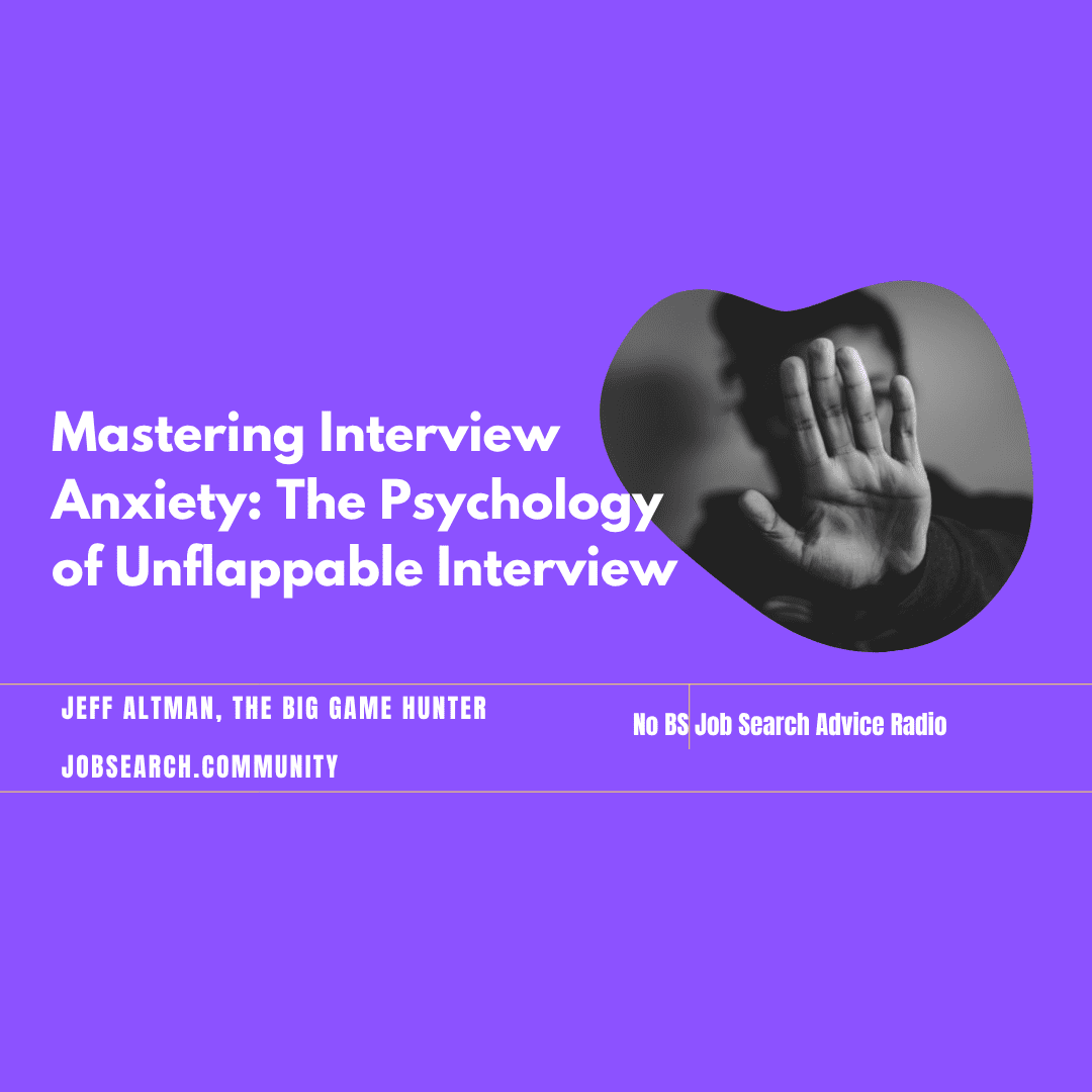 Mastering Interview Anxiety: The Psychology of Unflappable Interview
