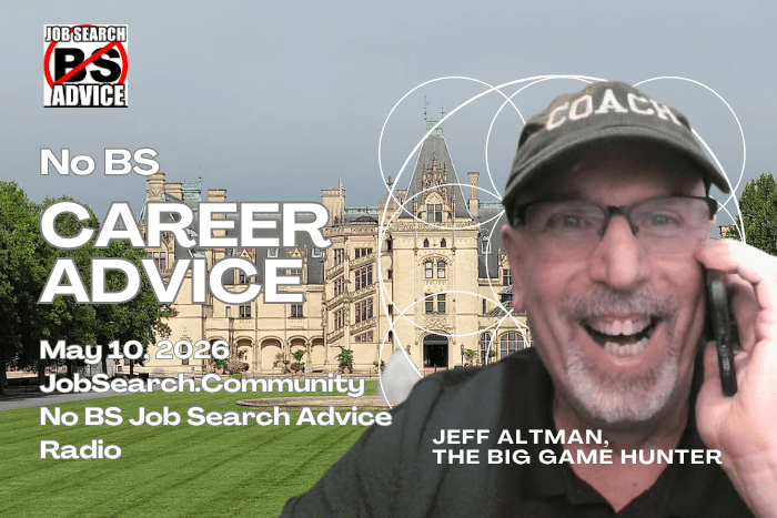 No BS Career Advice: May 10, 2026