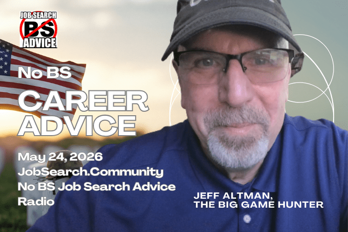 No BS Career Advice: May 24 2025