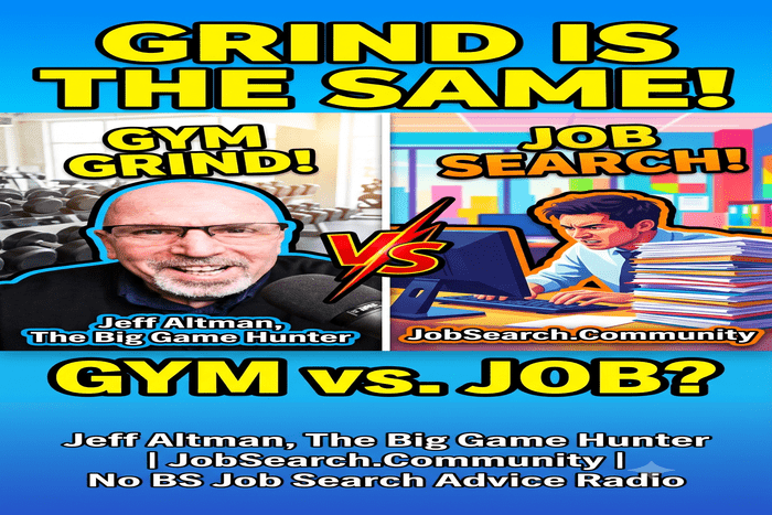 Gym Grind is Like Job Search Grind