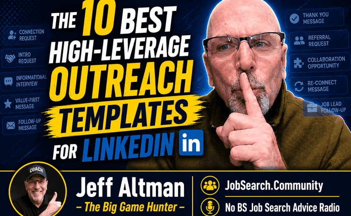 Promotional banner for Jeff Altman’s LinkedIn outreach templates; bold title and a man with a finger to his lips, with JobSearch.Community branding.