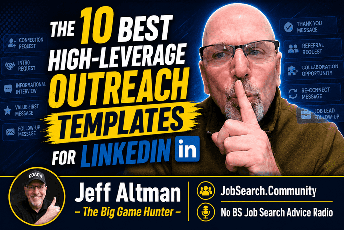 Promotional banner for Jeff Altman’s LinkedIn outreach templates; bold title and a man with a finger to his lips, with JobSearch.Community branding.